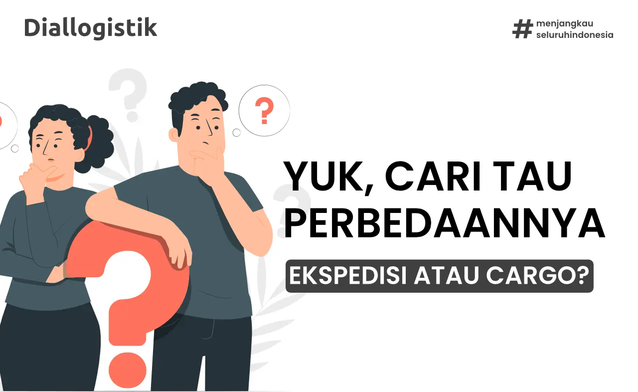 perbedaan ekspedisi dan cargo